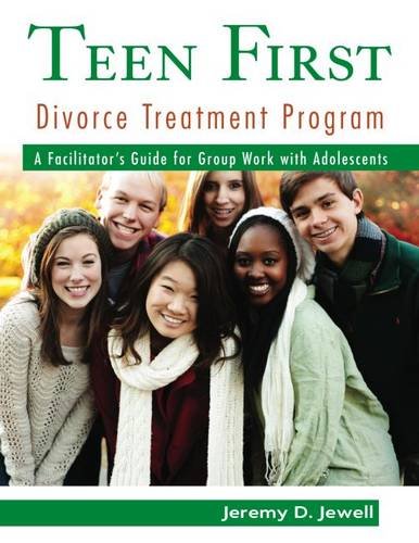 9780878226917: Teen First Divorce Treatment Program: A Facilitator's Guide for Group Work with Adolescents