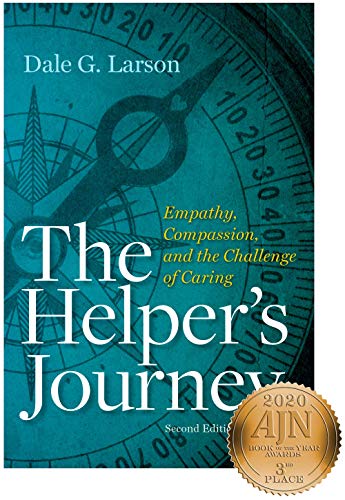 Stock image for The Helper's Journey: Empathy, Compassion, and the Challenge of Caring, Second Edition for sale by books4u31