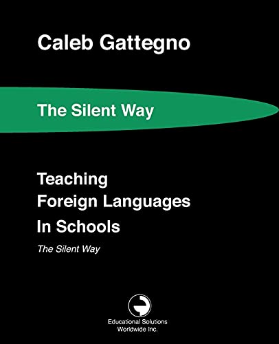 9780878252251: Teaching Foreign Languages in Schools The Silent Way
