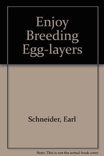 Stock image for Enjoy Breeding Egg-layers for sale by WeBuyBooks