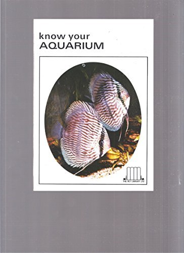 Stock image for Know Your Aquarium for sale by Basement Seller 101