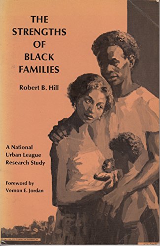 Beispielbild fr The Strengths of Black Families: A National Urban League Research Study zum Verkauf von Wonder Book