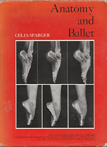 Beispielbild fr Anatomy and Ballet: A Handbook for Teachers of Ballet zum Verkauf von Half Price Books Inc.