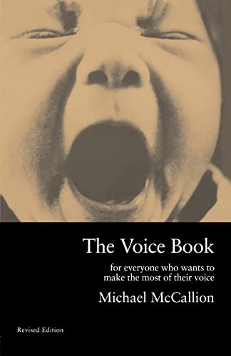 Stock image for The Voice Book: For Everyone Who Wants to Make the Most of Their Voice for sale by Books From California