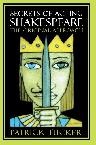 Beispielbild fr Secrets of Acting Shakespeare: The Original Approach zum Verkauf von Anybook.com