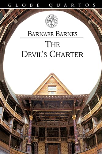 9780878301003: The Devil's Charter: A Tragedy Containing the Life and Death of Pope Alexander the Sixth (Globe Quartos)