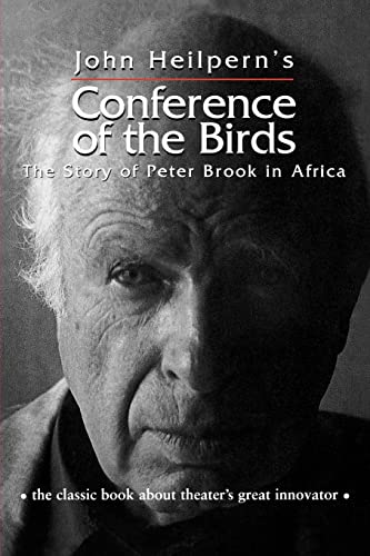 Imagen de archivo de Conference of the Birds: The Story of Peter Brook in Africa a la venta por ThriftBooks-Atlanta