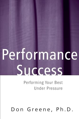 Imagen de archivo de Performance Success: Performing Your Best Under Pressure (Theatre Arts) a la venta por HPB-Red