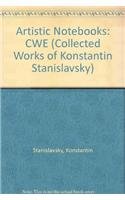 9780878301294: Artistic Notebooks: CWE (The Collected Works of Konstantin Stanislavsky)