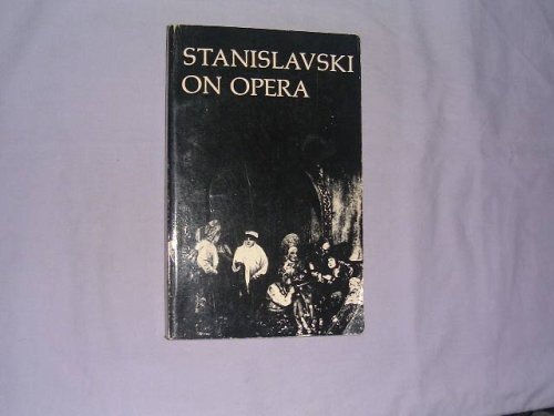 Stock image for Stanislavsky on Opera for sale by SecondSale