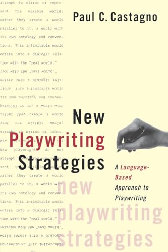 Imagen de archivo de New Playwriting Strategies : A Language-Based Approach to Playwriting a la venta por Light and Shadow Books