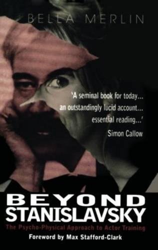Beispielbild fr Beyond Stanislavsky: A Psycho-Physical Approach to Actor Training zum Verkauf von Anybook.com