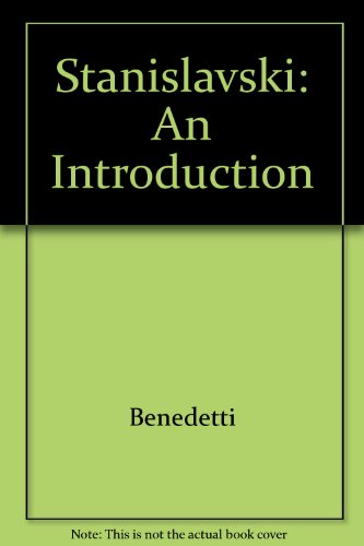 Stanislavski: An Introduction, Revised and Updated (9780878305780) by Benedetti, Jean