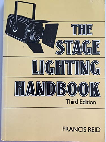 Stock image for The Stage Lighting Handbook for sale by ThriftBooks-Dallas