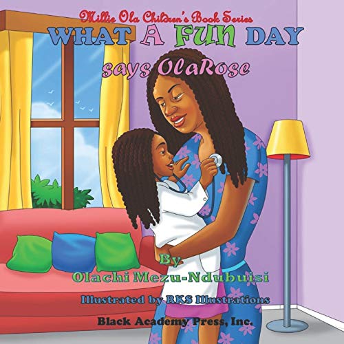 Stock image for What a Fun Day, says OlaRose for sale by Lucky's Textbooks