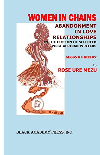 9780878311798: Women in Chains:: Abandonment in love relationships in the fiction of selected West African writers