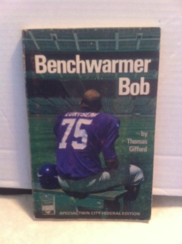 9780878320158: Benchwarmer Bob: The story of Bob Lurtsema