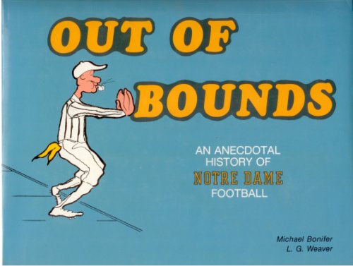 9780878320431: Out of Bounds: An Anecdotal History of Notre Dame Football