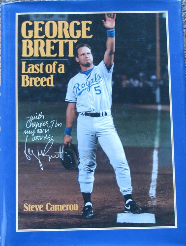 Stock image for George Brett: Last of a breed for sale by K & L KICKIN'  BOOKS