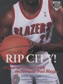 Rip City! Quarter Century with the Portland Trail Blazers