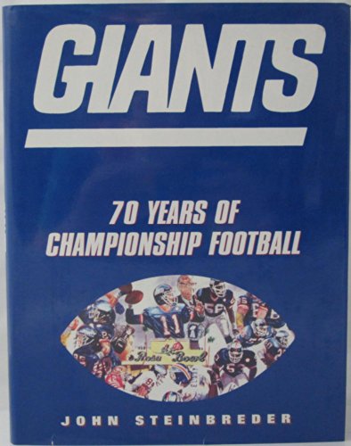 9780878330928: Giants: 70 Seasons of Championship Football