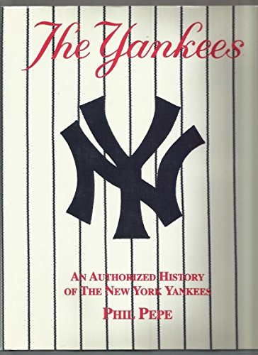 9780878330959: The Yankees: Authorized History of the New York Yankees
