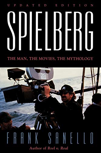 Stock image for Spielberg: The Man, the Movies, the Mythology for sale by Open Books