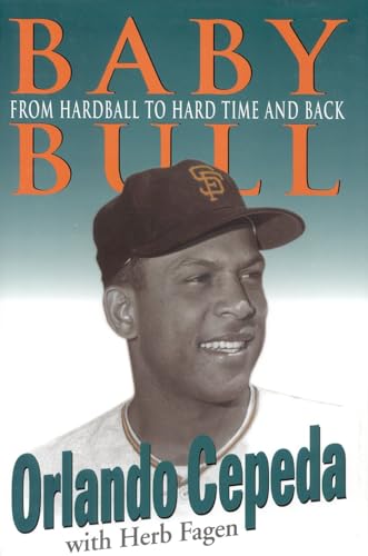 Stock image for Baby Bull : From Hardball to Hard Time and Back for sale by Better World Books: West