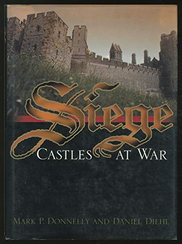 Beispielbild fr Siege : Castles at War zum Verkauf von Better World Books