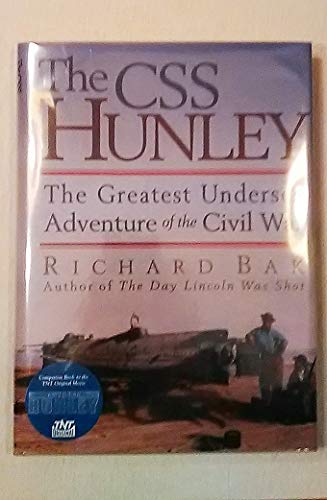 Beispielbild fr The CSS Hunley : The Greatest Undersea Adventure of the Civil War zum Verkauf von Better World Books: West