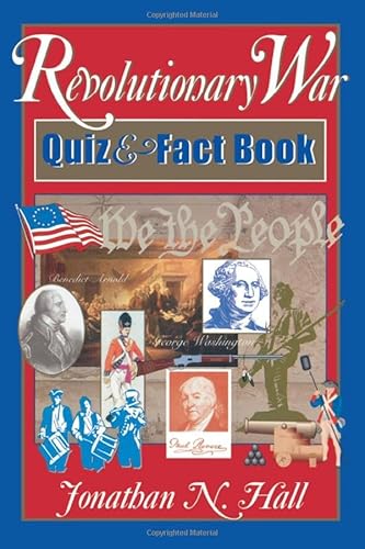 Beispielbild fr The Revolutionary War Quiz and Fact Book zum Verkauf von WorldofBooks
