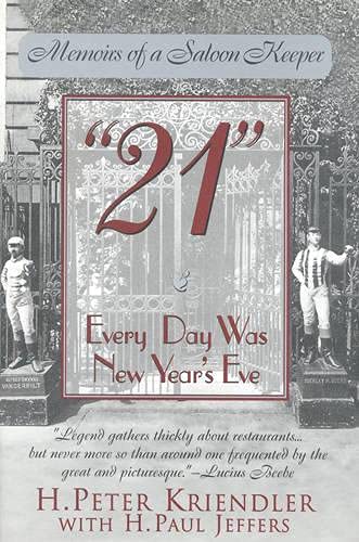 Beispielbild fr "21" : Everyday Was New Year's Eve: Memoirs of a Saloon Keeper zum Verkauf von Better World Books