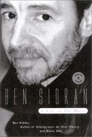 Imagen de archivo de Ben Sidran : A Life in the Music a la venta por Better World Books