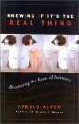 Beispielbild fr Knowing If Its the Real Thing: Discovering the Roots of Intimacy zum Verkauf von Michael Lyons