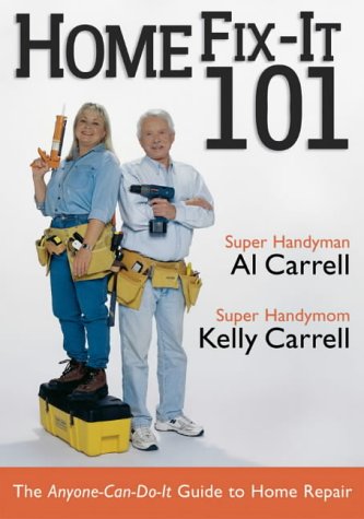 Stock image for Home Fix-It 101: The Anyone-Can-Do-It Guide to Home Repair for sale by Wonder Book