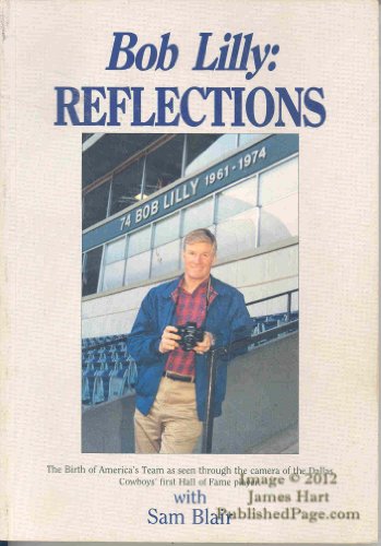 Beispielbild fr Bob Lilly : Reflections zum Verkauf von Better World Books