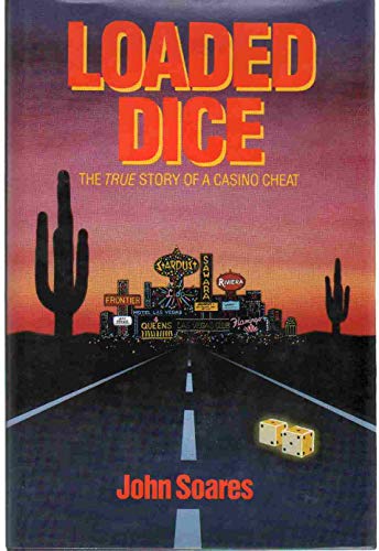 Stock image for Loaded Dice - The True Story of a Casino Cheat for sale by Wonder Book
