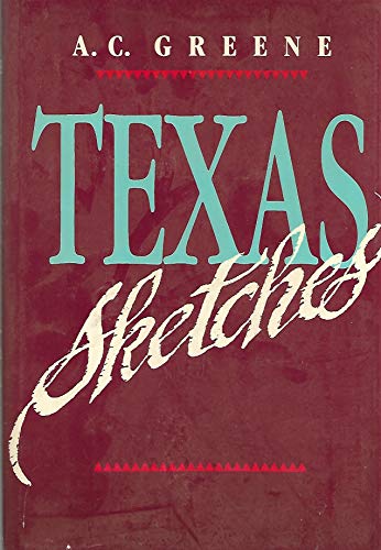 Stock image for TEXAS SKETCHES for sale by Amanda Patchin