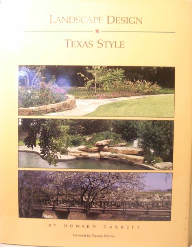Landscape Design...Texas Style (9780878335244) by Garrett, Howard
