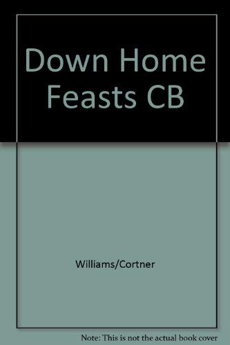 Beispielbild fr Down Home Feasts The Native Cuisines Of America's Gulf States zum Verkauf von Willis Monie-Books, ABAA