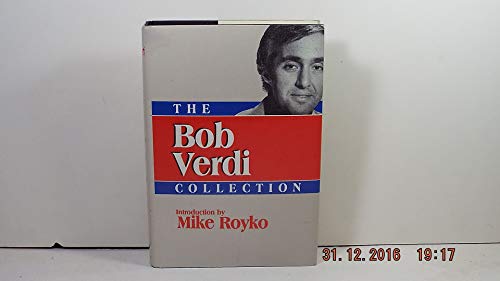 The Bob Verdi Collection (Contemporary American Sports Writers) (9780878336081) by Royko, Mike; Verdi, Bob