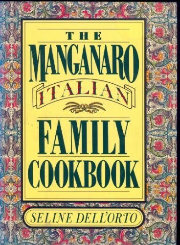 9780878336227: The Manganaro Italian Family Cookbook