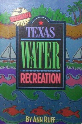 9780878336272: Texas Water Recreation: A Roadrunner Guide (Roadrunner Guide Series)