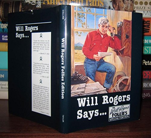 Imagen de archivo de Will Rogers Says, Follies Special Edition a la venta por Wonder Book