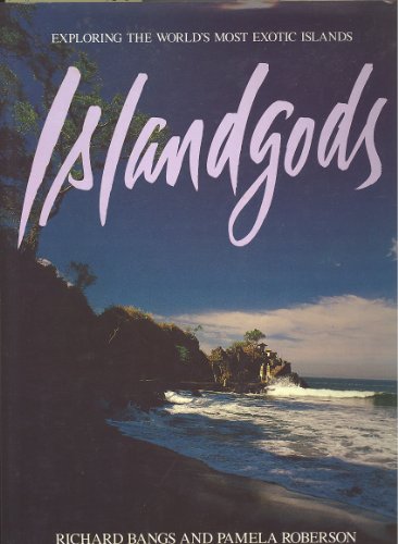 9780878337422: Island Gods: Exploring the World's Most Exotic Islands [Lingua Inglese]