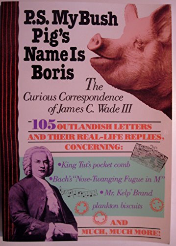 Beispielbild fr P.S. My Bush Pig's Name Is Boris zum Verkauf von medimops
