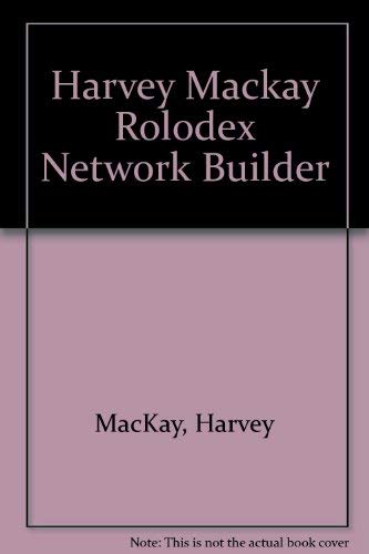 9780878337729: Harvey Mackay Rolodex Network Builder