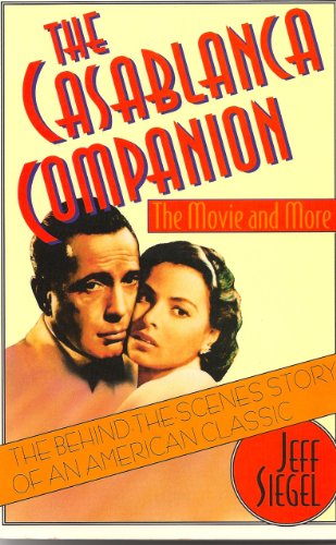 Stock image for The Casablanca Companion: The Movie and More for sale by BookHolders