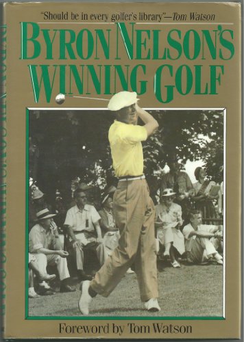 Beispielbild fr Byron Nelsons Winning Golf zum Verkauf von HPB-Diamond