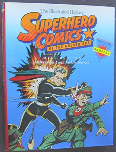 9780878338085: Superhero Comics of the Golden Age: The Illustrated History (Taylor History of Comics, Vol 4)